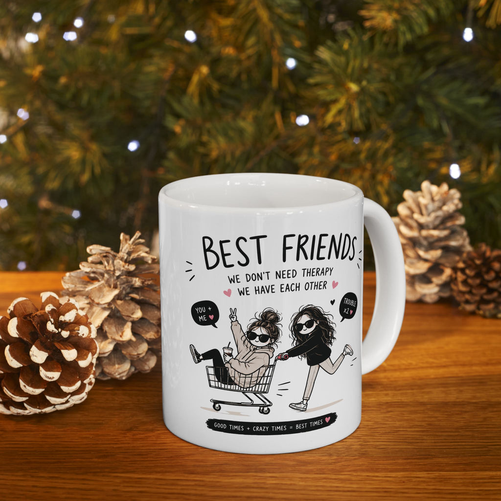 Funny personalized best friends mug – 11oz and 15oz sizes available