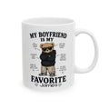 Personalized my boyfriend is my favorite mug with cool bear and custom name James